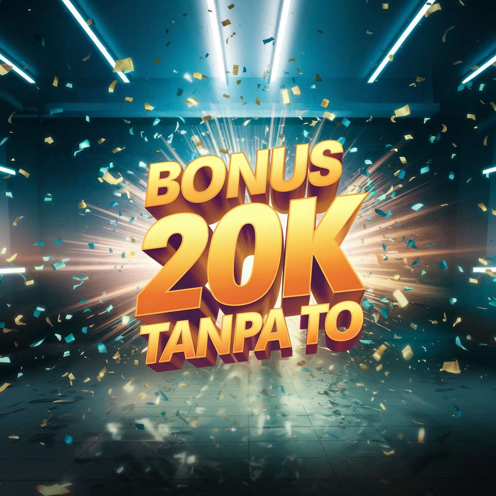 SITUS SLOT DEPO 10 JADI 20 🦕 SLOT BANG JAGO Depo 20 Bonus 20