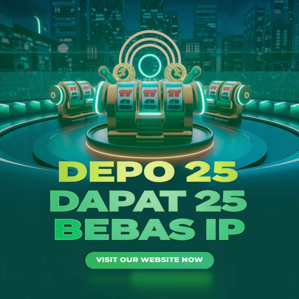 SLOT DEPO 25 FREEBET 25 🏏 PRAGMATIC PLAY Slot Depo 25 Bonus