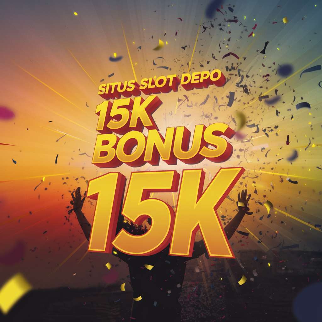 PROMO DEPO 10 BONUS 15K SLOT 🌤️ FREE CASINO SLOT GAMES Link