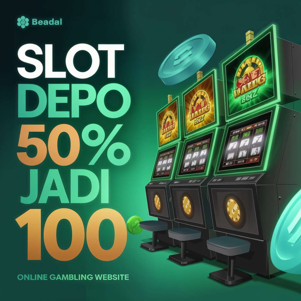 DEPO 25 BONUS 50 🧻 SLOT DEMO Keuntungan Berganda Dengan Depo